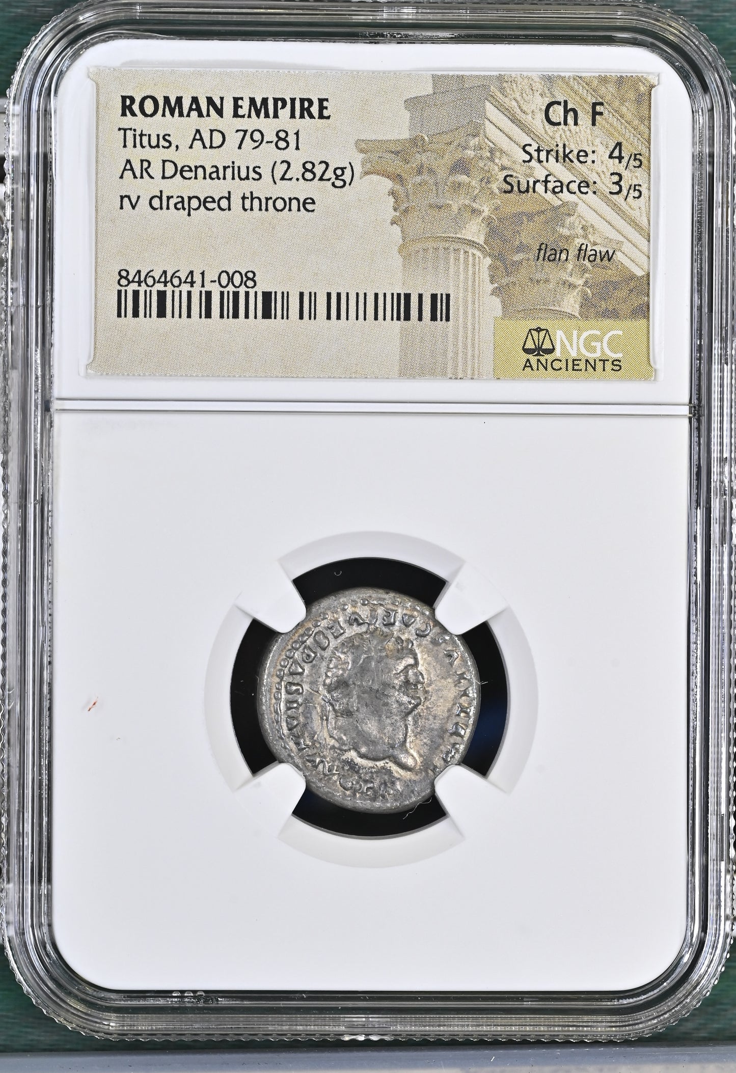 Roman Empire - Titus - Silver Denarius - NGC Ch F - RIC:124